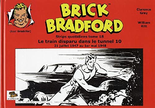 Brick Bradford - Strips quotidiens - tome 18 : Le train disparu dans le tunnel 10 book