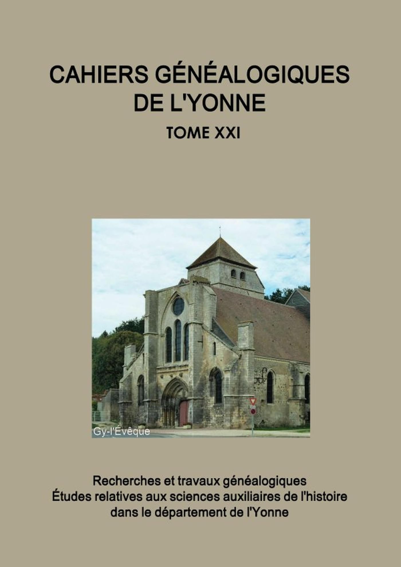 Cahiers généalogiques de l'Yonne tome n° 21 book