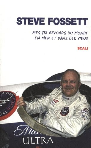 Mes 116 records du monde en mer et dans les cieux Leisure & Fun