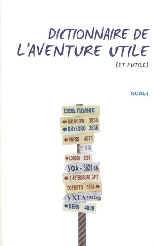 Dictionnaire de l'aventure utile (et futile) Books