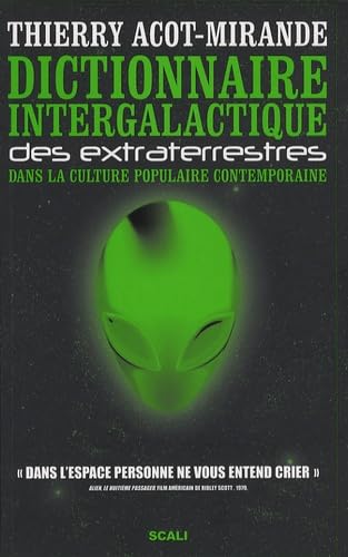 Dictionnaire intergalactique des extraterrestres dans la culture populaire contemporaine book