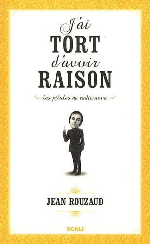 J'ai tort d'avoir raison Books