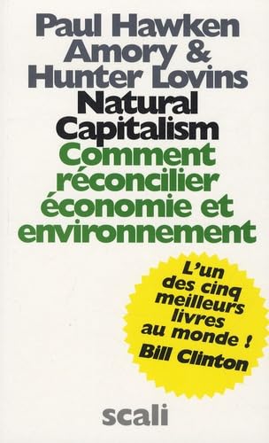 Natural Capitalism: Comment réconcilier économie et environnement Books