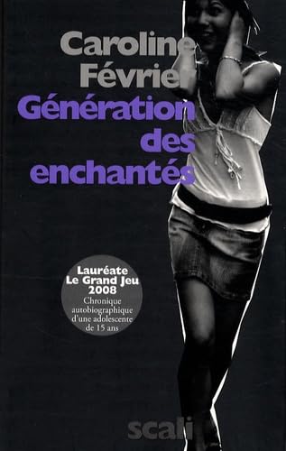Génération des enchantés: Chronique autobiographique book