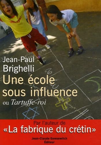Une école sous influence ou Tartuffe-Roi Books