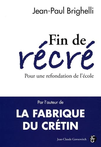Fin de récré: Pour une refondation de l'école Books