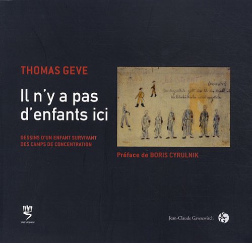 Il n'y a pas d'enfants ici: Dessins d'un enfant survivant des camps de concentration Books
