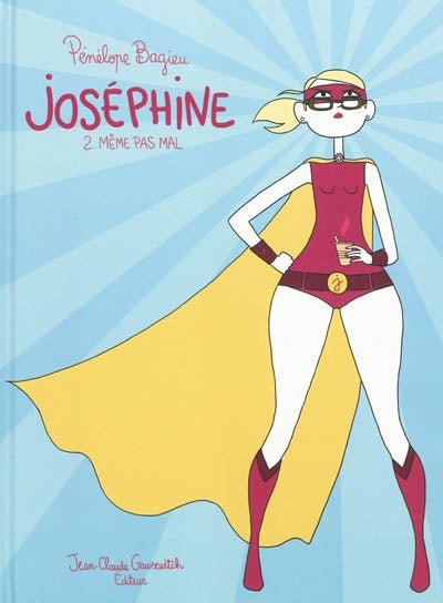 Product Image: Joséphine. Vol. 2. Même pas mal
