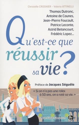 Qu'est-ce-que réussir sa vie ? Books