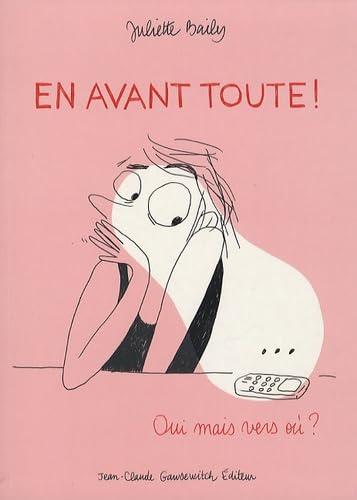 En avant toute !: Oui mais vers où ? Books