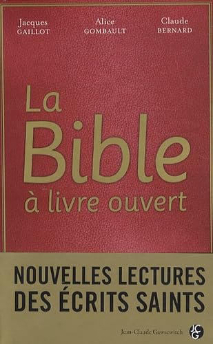 La Bible à livre ouvert: Nouvelles lectures des écrits saints book