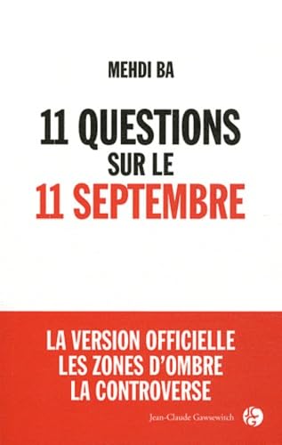 11 questions sur le 11 septembre: La version officielle, Les zones d'ombre, La controverse book