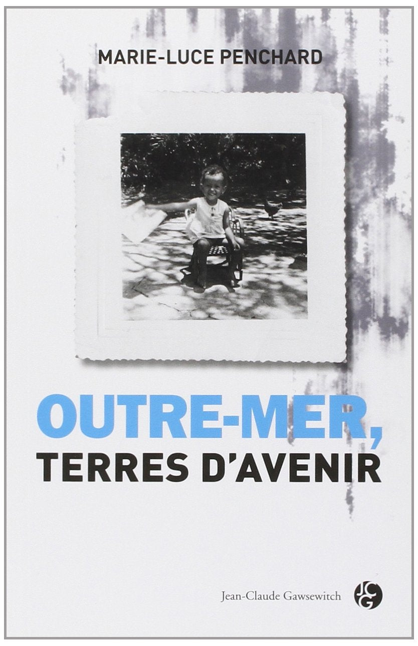 Outre Mer Terres d Avenir Books