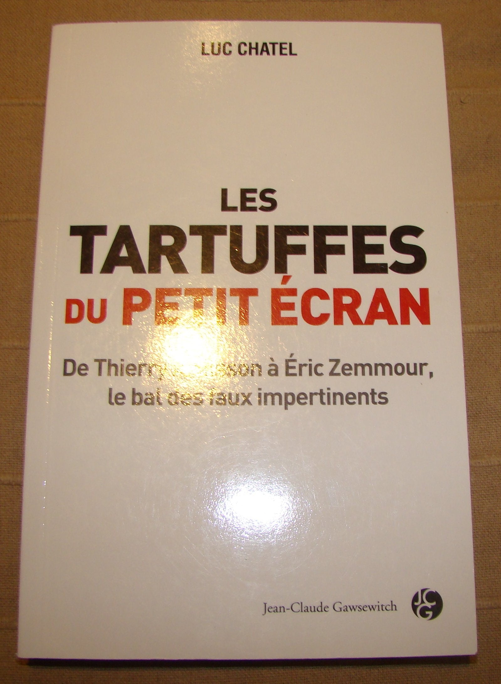Les Tartuffes du petit écran: De Thierry Ardisson à Eric Zemmour, le bal des faux impertinents Books