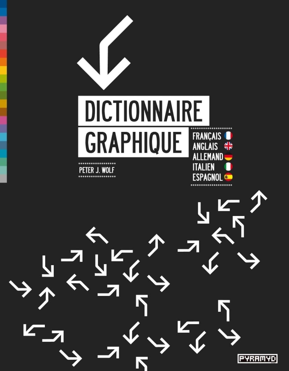 Dictionnaire graphique: Français, Anglais, Allemand, Italien, Espagnol Film, Art & Culture