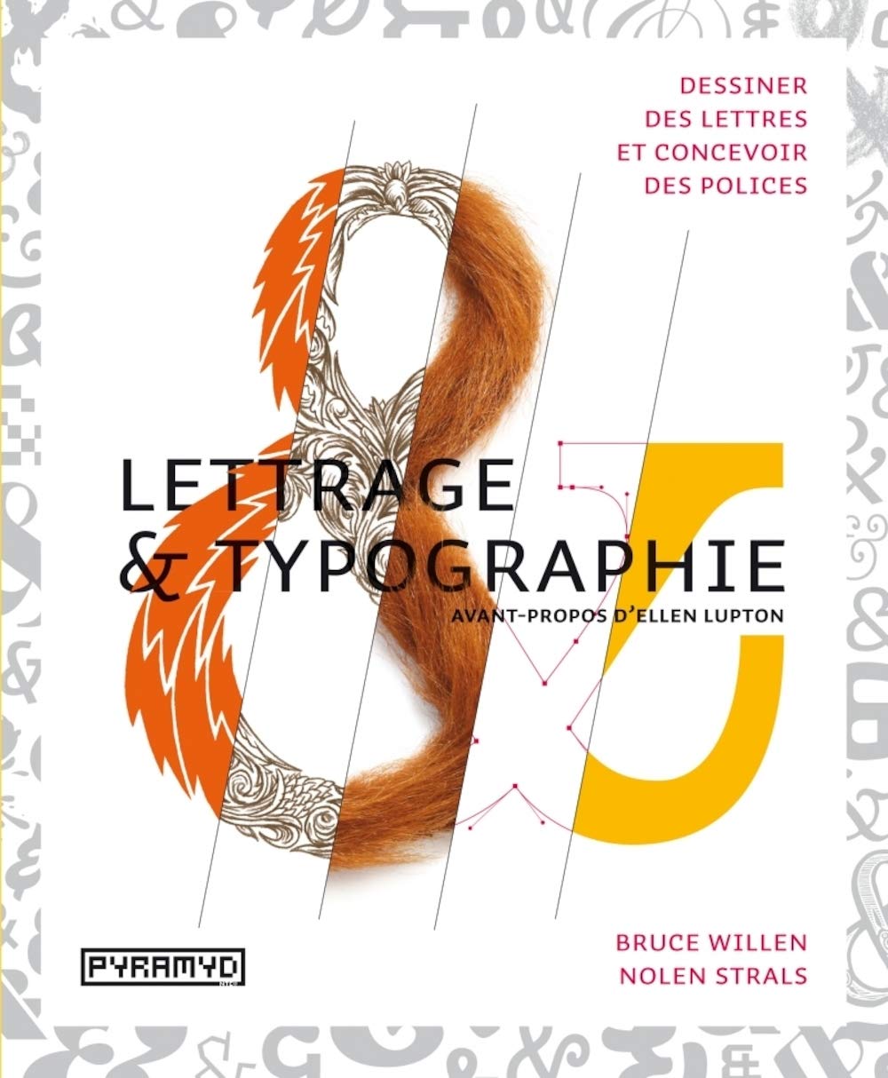 Lettrage & typographie: Dessiner des lettres, concevoir des polices Film, Art & Culture