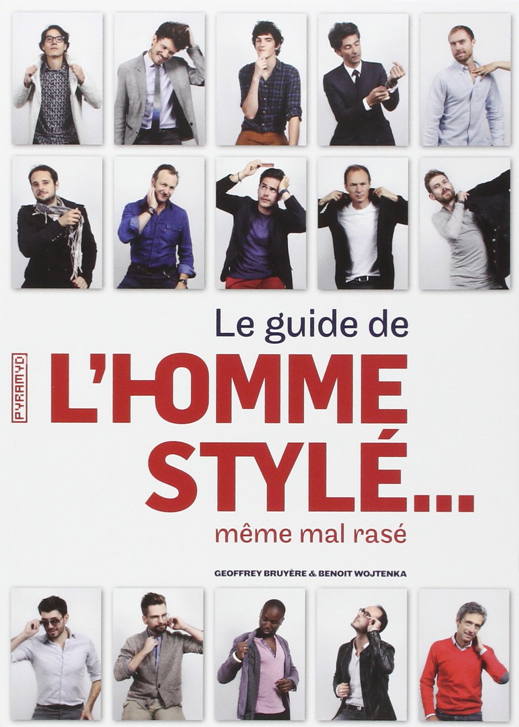 Le guide de l'homme stylé... même mal rasé Books