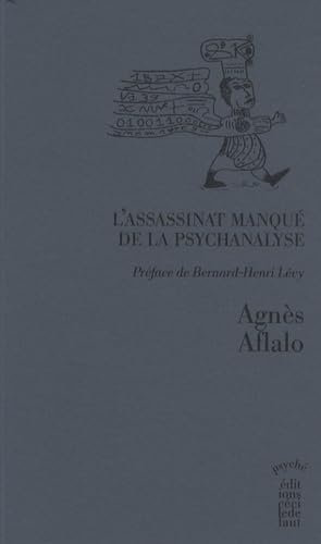 L'assassinat manqué de la psychanalyse Books