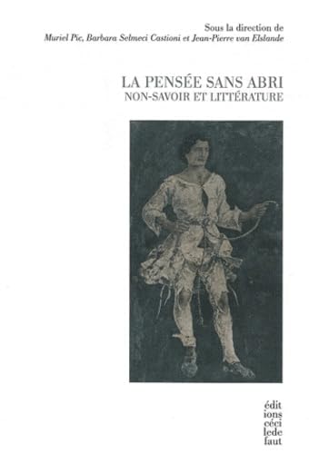 La pensée sans abri: Non-savoir et littérature book