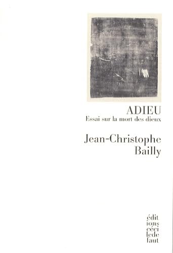 Adieu: Essai sur la mort des dieux Books