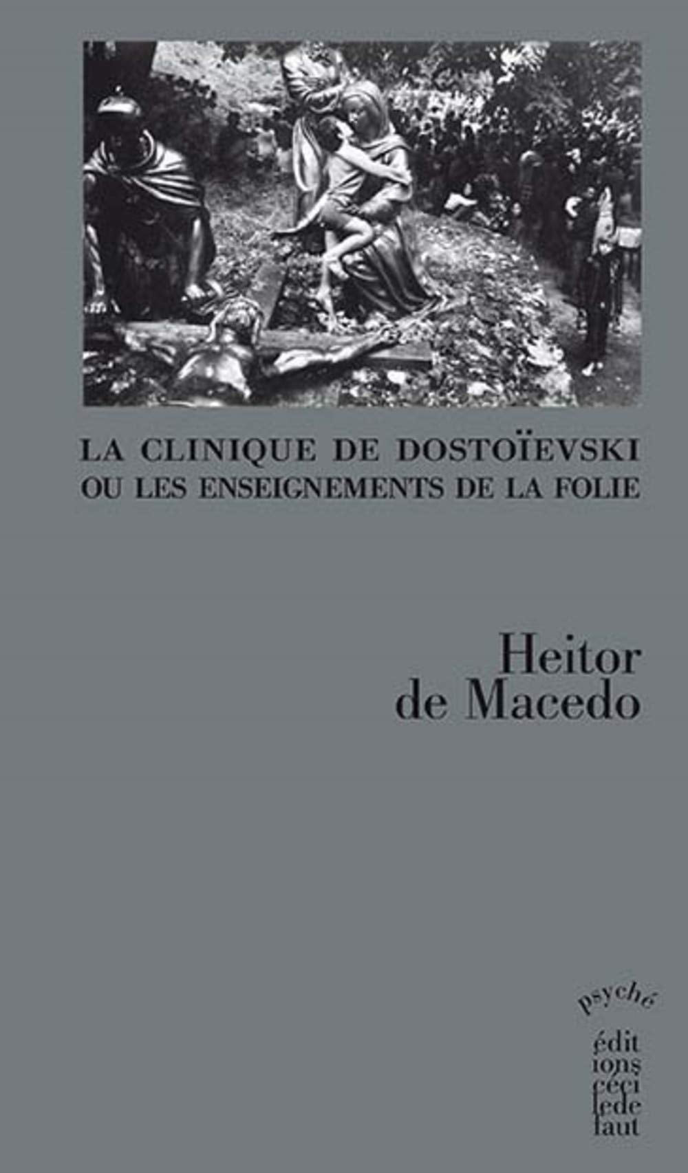 Clinique de Dostoïevski ou les enseignements de la folie Books