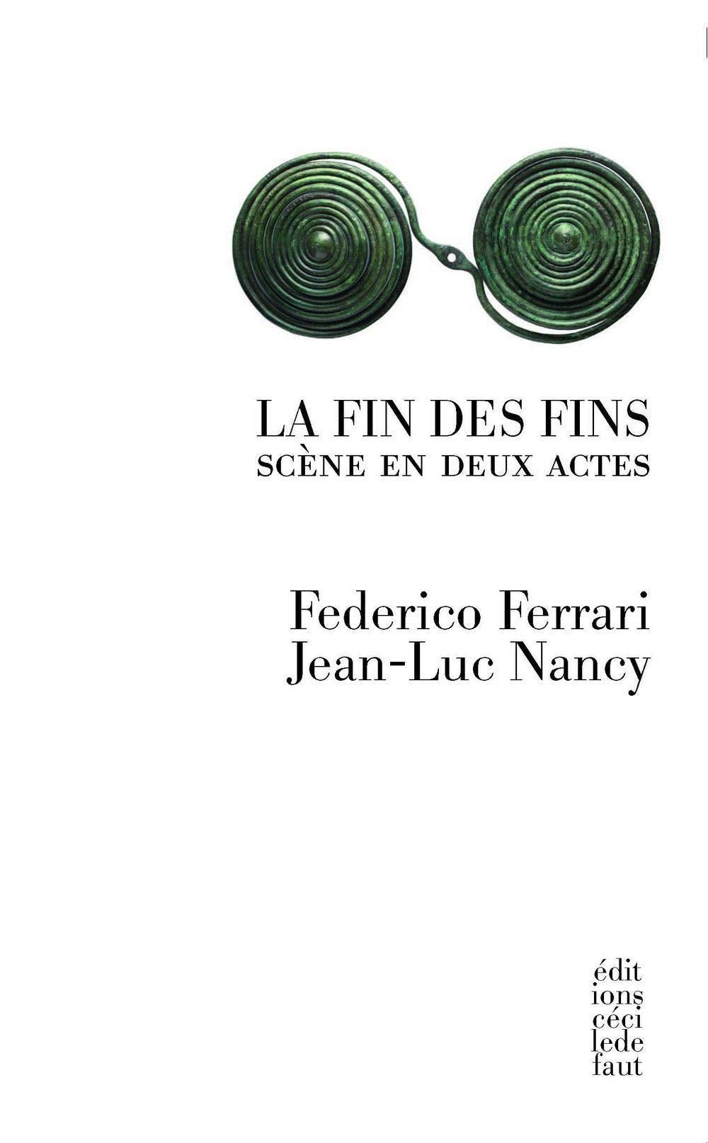 La fin des fins: Scène en deux actes book