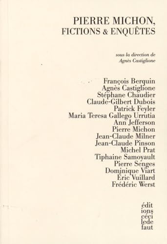 Pierre Michon, fictions & enquêtes Books