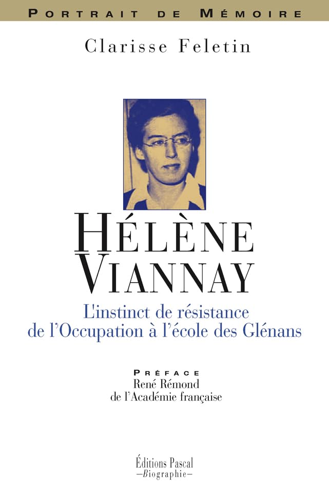 Hélène Viannay: L'instinct de résistance de l'Occupation à l'école des Glénans book