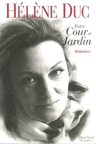 Entre Cour et Jardin - Mémoires book