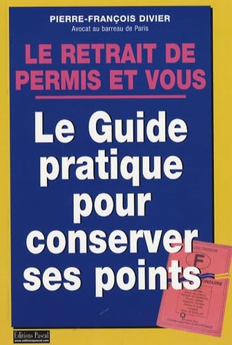 RETRAIT DE PERMIS ET VOUS: Le guide pratique pour récupérer ses points Leisure, Home & Garden
