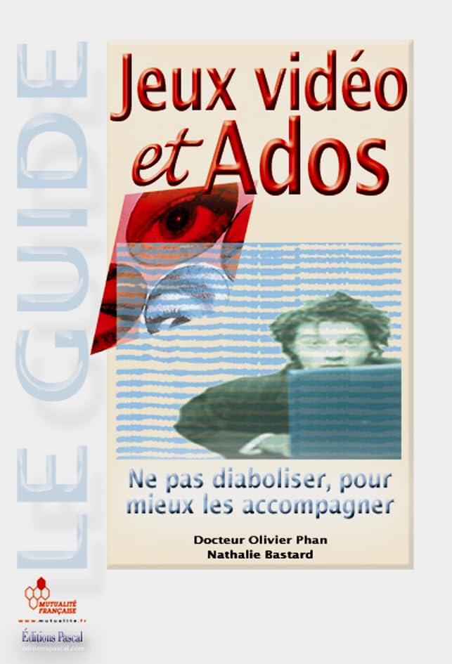 Jeux vidéo et ados: Ne pas diaboliser pour mieux les accompagner book