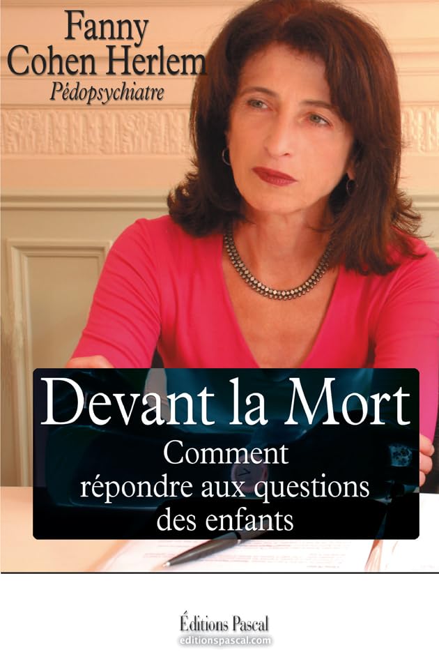 DEVANT LA MORT, COMMENT RÉPONDRE AUX QUESTIONS DES ENFANTS Books