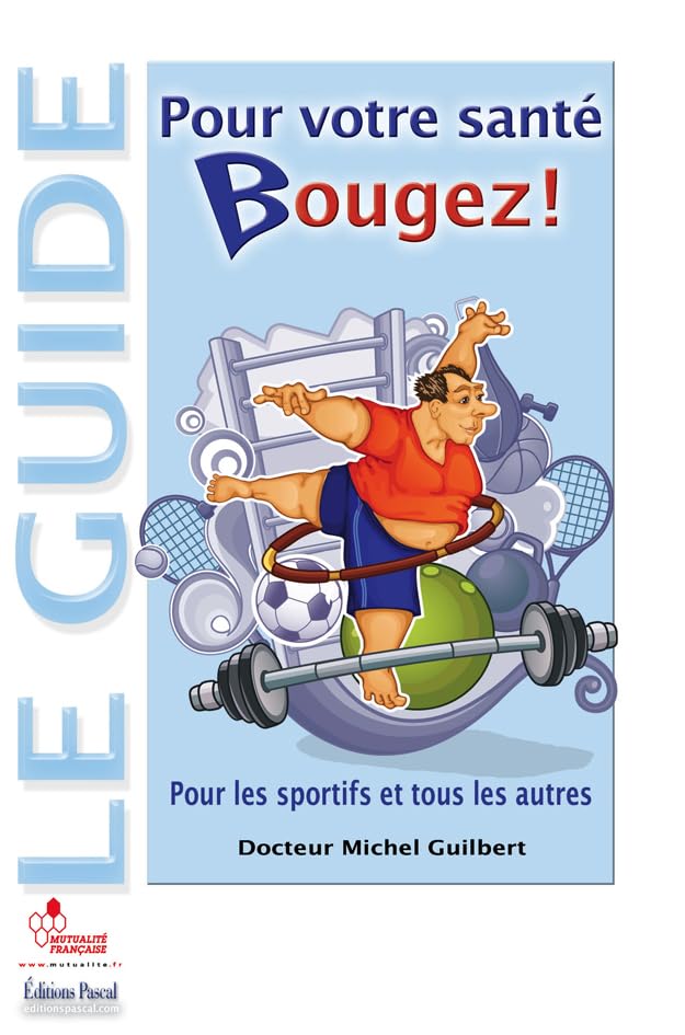 Pour votre santé bougez ! book