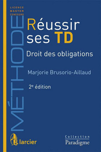 Réussir ses TD. Droit des obligations book