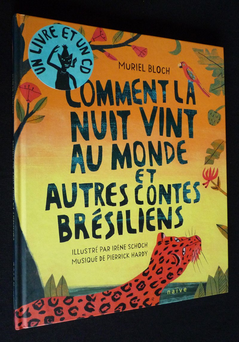 Comment la nuit vint au monde et autres contes brésiliens Books