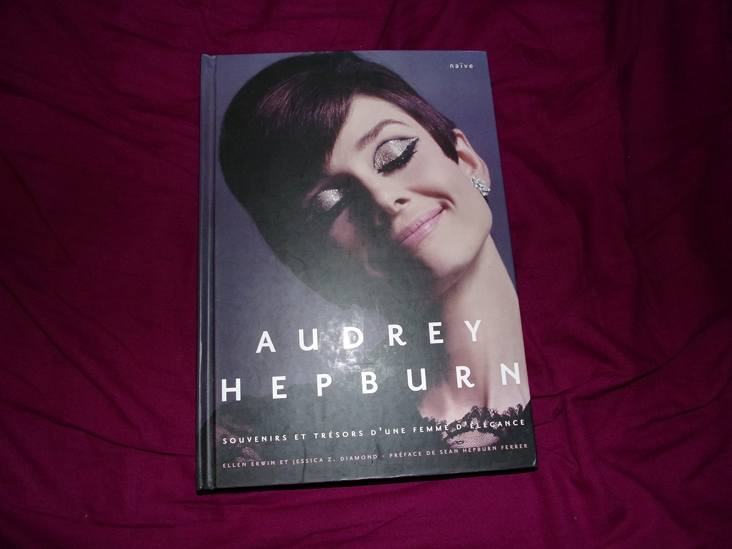 Audrey Hepburn: Souvenirs et trésors d'une femme d'élégance Books