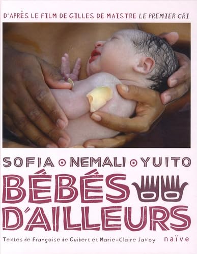 Bébés d'ailleurs: Sofia, Nemali, Yuito Books