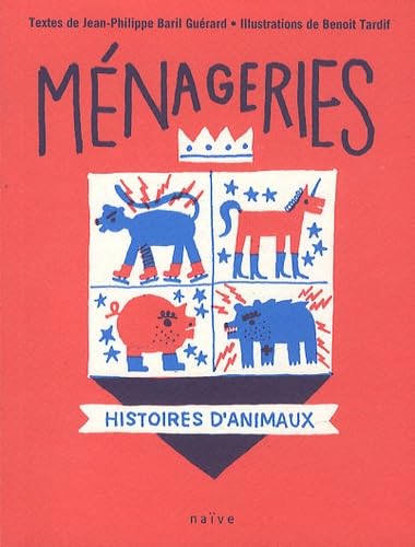 Ménageries: Histoires d'animaux book