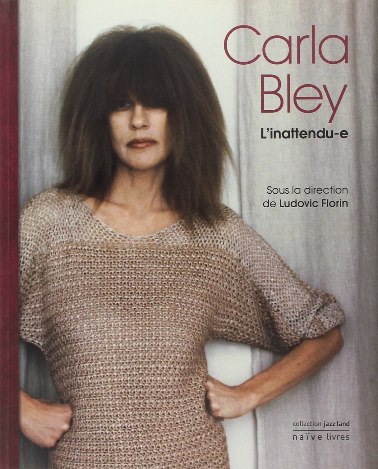 Carla Bley: L'inattendu-e Books