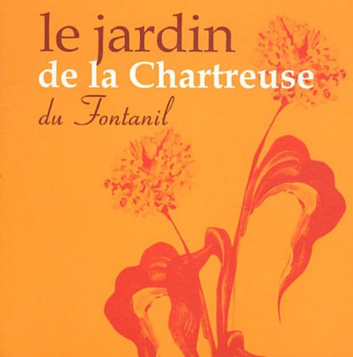 Le jardin de la Chartreuse du Fontanil book