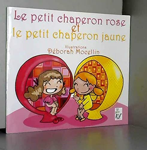 Le Petit Chaperon Rose Et Le Petit Chaperon Jaune Books