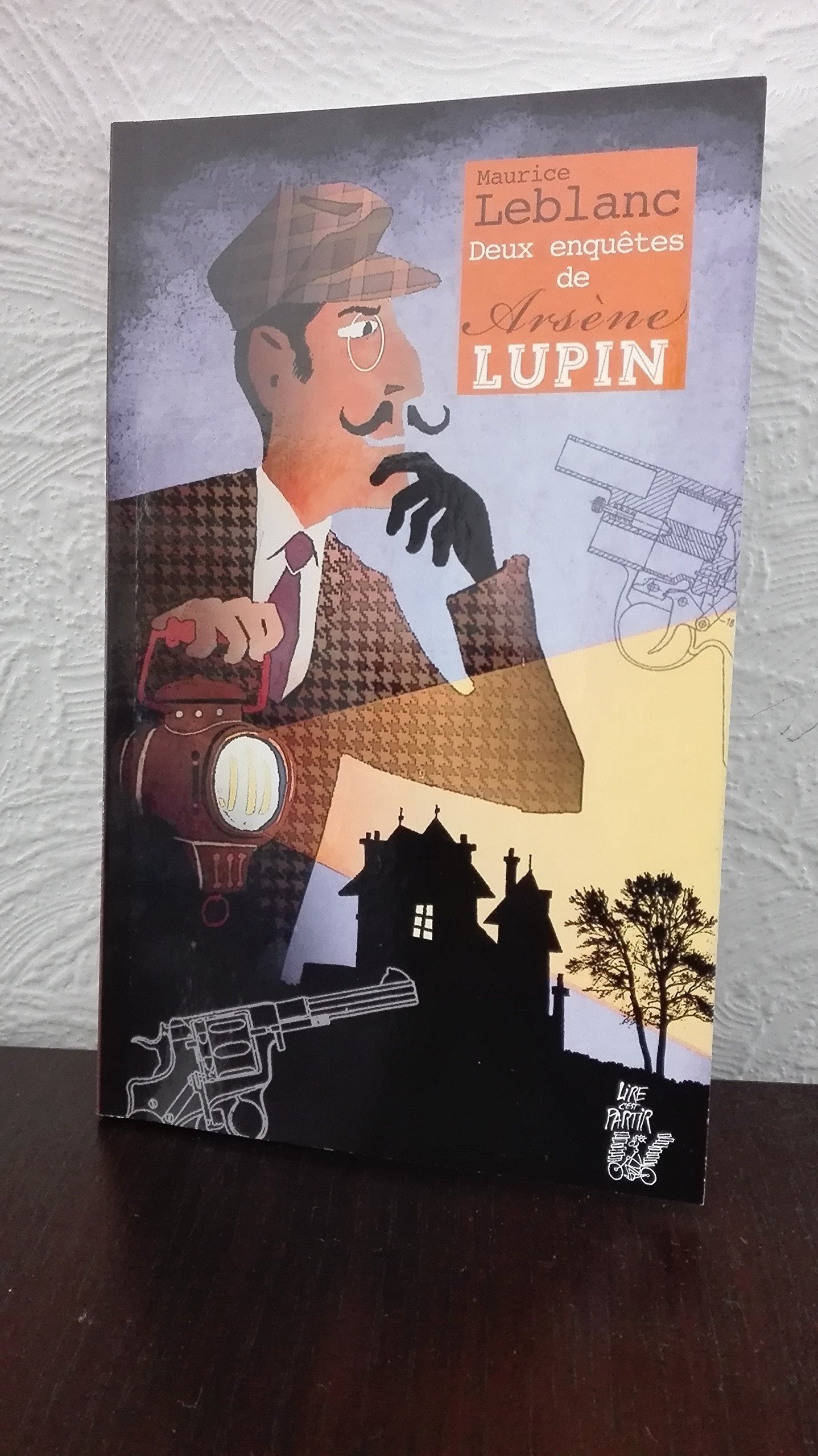 Deux enquêtes de Arsène Lupin - "L'écharpe de soie rouge" et "La mort qui rode" Books