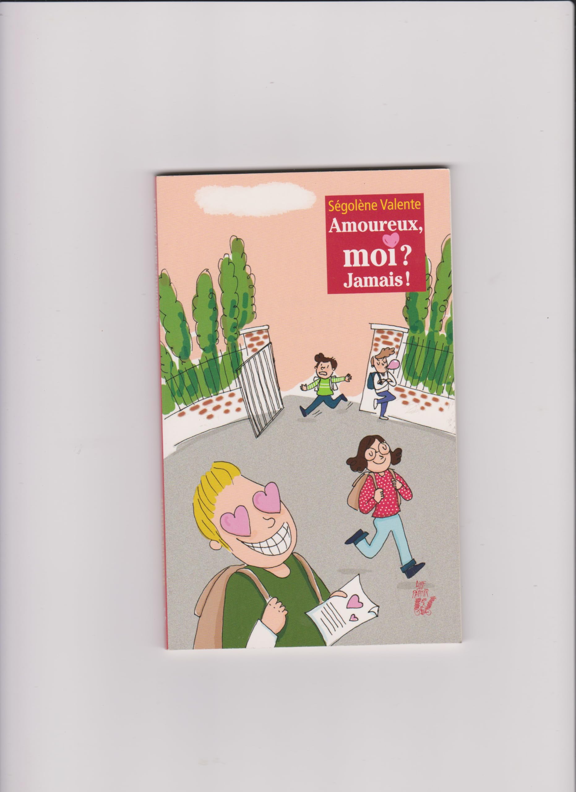 Amoureux, moi ? Jamais book