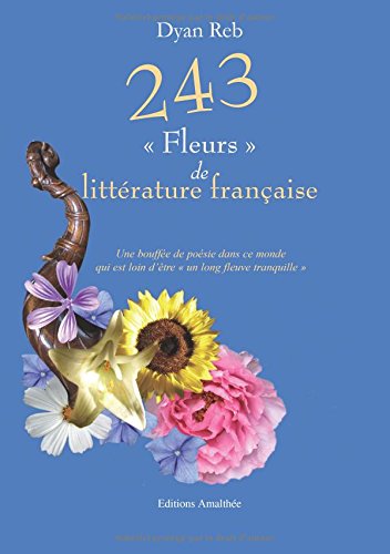 243 FLEURS DE LITTERATURE FRANCAISE book