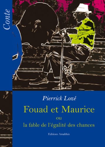 Fouad et Maurice Ou la Fable de l'Egalite des Chances Books