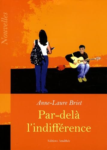 Par-delà l'indifférence: Nouvelles book