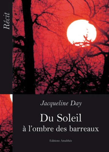 Du soleil à l'ombre des barreaux book