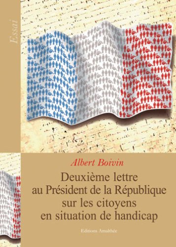 Deuxieme lettre au president de la republique sur les citoyens handicapes book