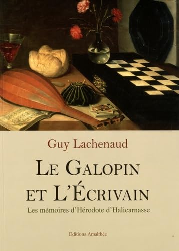 Le galopin et l'écrivain: Les mémoires d'Hérodote d'Halicarnasse book