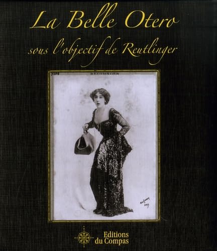 La Belle Otero sous l'objectif de Reutlinger book